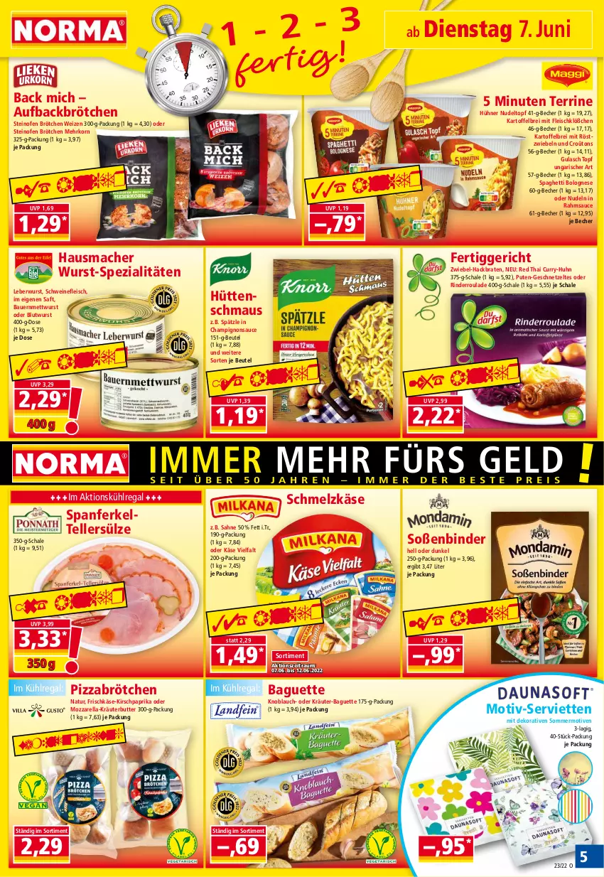 Aktueller Prospekt Norma - Norma - von 07.06 bis 14.06.2022 - strona 5 - produkty: auer, baguette, Bau, Bauer, Becher, beutel, bolognese, braten, Brei, brötchen, butter, champignon, champignons, curry, eis, elle, fertiggericht, fleisch, frischkäse, geschnetzeltes, gulasch, Hausmacher, HP, hühner, kartoffel, kartoffelbrei, Käse, käse vielfalt, kirsch, knoblauch, korn, kräuter, kräuterbutter, kühlregal, leberwurst, mac, Maus, Mett, mettwurst, mit röstzwiebeln, mozzarella, natur, nudel, nudeln, oder kräuter, Ofen, paprika, pizza, pute, regal, rel, rind, rinder, Rinderroulade, röstzwiebeln, saft, sahne, sauce, Schal, Schale, Schmelzkäse, schwein, schweine, schweinefleisch, Serviette, servietten, Soße, spaghetti, spaghetti bolognese, Spezi, steinofen, teller, terrine, Ti, topf, wein, weine, wurst, Zelt, zwiebel, zwiebeln