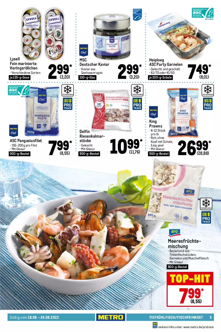 Aktueller Prospekt Metro - Food - von 18.08 bis 24.08.2022 - strona 3 - produkty: Abtei, angebot, angebote, aqua, backofen, ball, beutel, braten, Dorade, eis, elle, feinkost, filet, fisch, Fischfeinkost, fleisch, forelle, frischfisch, früchte, garnelen, Gesundheit, grill, hering, Herings, ideal zum grillen, kartoffel, kartoffeln, lachs, leine, lysell, mac, mandel, mandeln, mars, meeresfrüchte, Metro, Ofen, omega, Pangasius, prawns, Ragout, reis, rel, ring, rwe, saft, salz, Schal, Schale, steak, steaks, Ti, top-hit, Weste, Wild