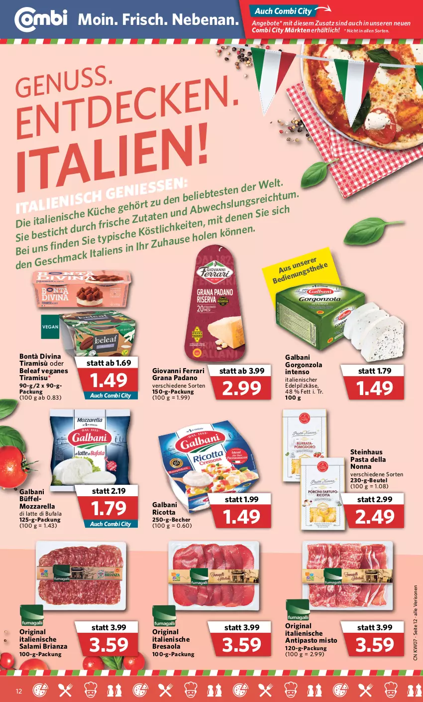 Aktueller Prospekt Combi - Prospekte - von 14.02 bis 19.02.2022 - strona 12 - produkty: angebot, angebote, Becher, beutel, Bresaola, dell, di bufala, galbani, gin, gorgonzola, grana, grana padano, intenso, Käse, küche, latte, mozzarella, padano, pasta, Rana, rel, resa, Ria, ricotta, salami, steinhaus, Ti, tiramisu