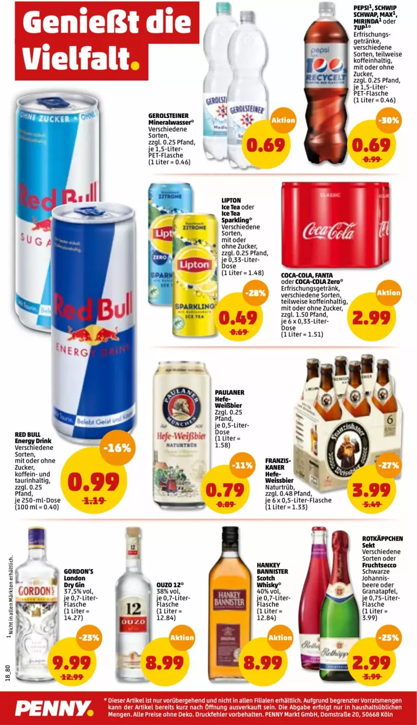 Aktueller Prospekt Penny - Prospekte - von 31.01 bis 05.02.2022 - strona 18 - produkty: Alwa, apfel, beere, bier, coca-cola, cola, drink, dry gin, ecco, eis, energy drink, erfrischungsgetränk, fanta, fanta oder, flasche, frucht, fruchtsecco, gerolsteine, gerolsteiner, getränk, getränke, gin, gordon, Gordon’s, grana, granatapfel, Hefe, ice tea, lipton, lipton ice tea, mineralwasser, Mirinda, natur, ouzo, ouzo 12, Paula, paulaner, pepsi, pet-flasche, Rana, red bull, rind, rotkäppchen, Schwip Schwap, scotch, scotch whisky, sekt, steiner, Ti, wasser, weissbier, whisky, Yo, zucker