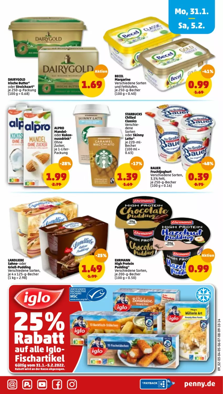 Aktueller Prospekt Penny - Prospekte - von 31.01 bis 05.02.2022 - strona 9 - produkty: alpro, auer, Bau, Bauer, becel, Becher, butter, Dairygold, drink, ehrmann, fisch, fische, Fischer, frucht, fruchtjoghurt, irische butter, joghur, joghurt, kokos, landliebe, latte, mandel, margarine, nuss, Nussdrink, pudding, sahne, Schere, ssd, starbucks, Streichzart, Ti, zucker