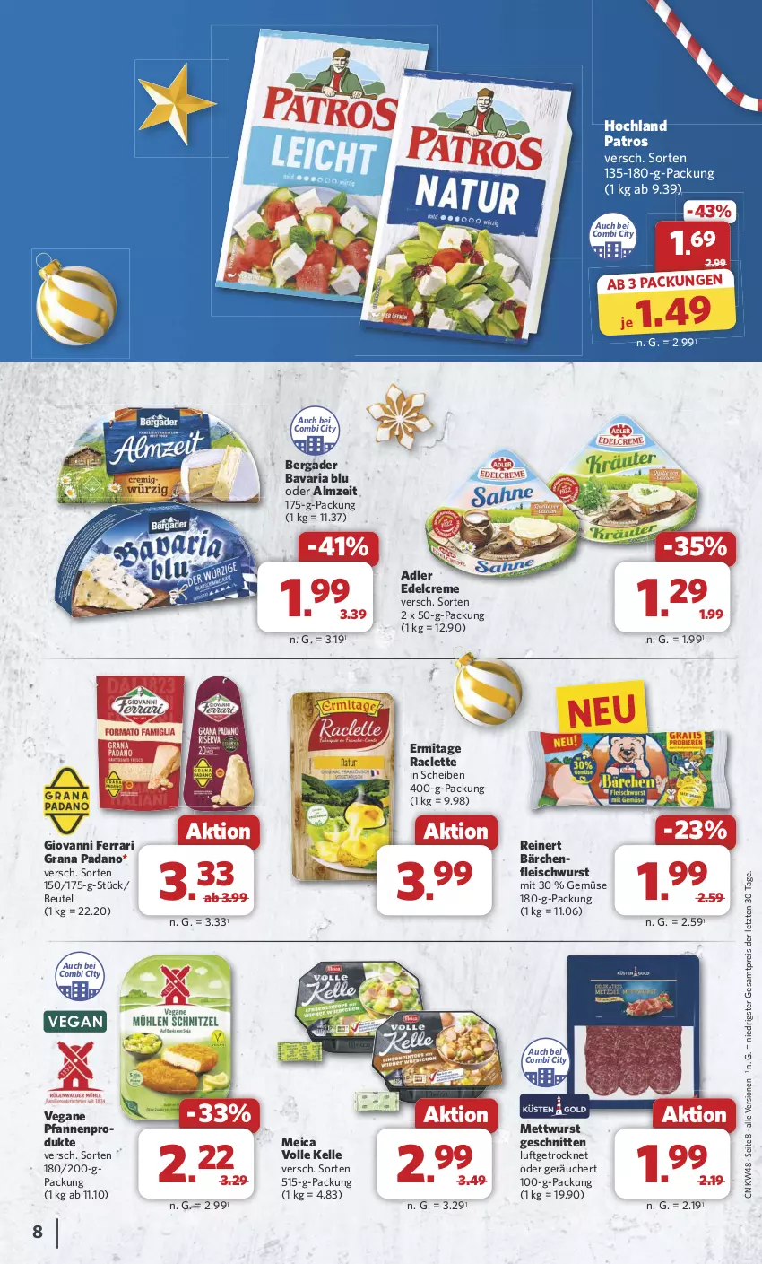 Aktueller Prospekt Combi - Prospekte - von 25.11 bis 30.11.2024 - strona 8 - produkty: bavaria blu, bergader, beutel, creme, edelcreme, eis, elle, fleisch, fleischwurst, grana, grana padano, hochland, meica, Mett, mettwurst, padano, patros, pfanne, pfannen, Rana, reinert, reis, Ria, schnitten, Ti, wurst, ZTE