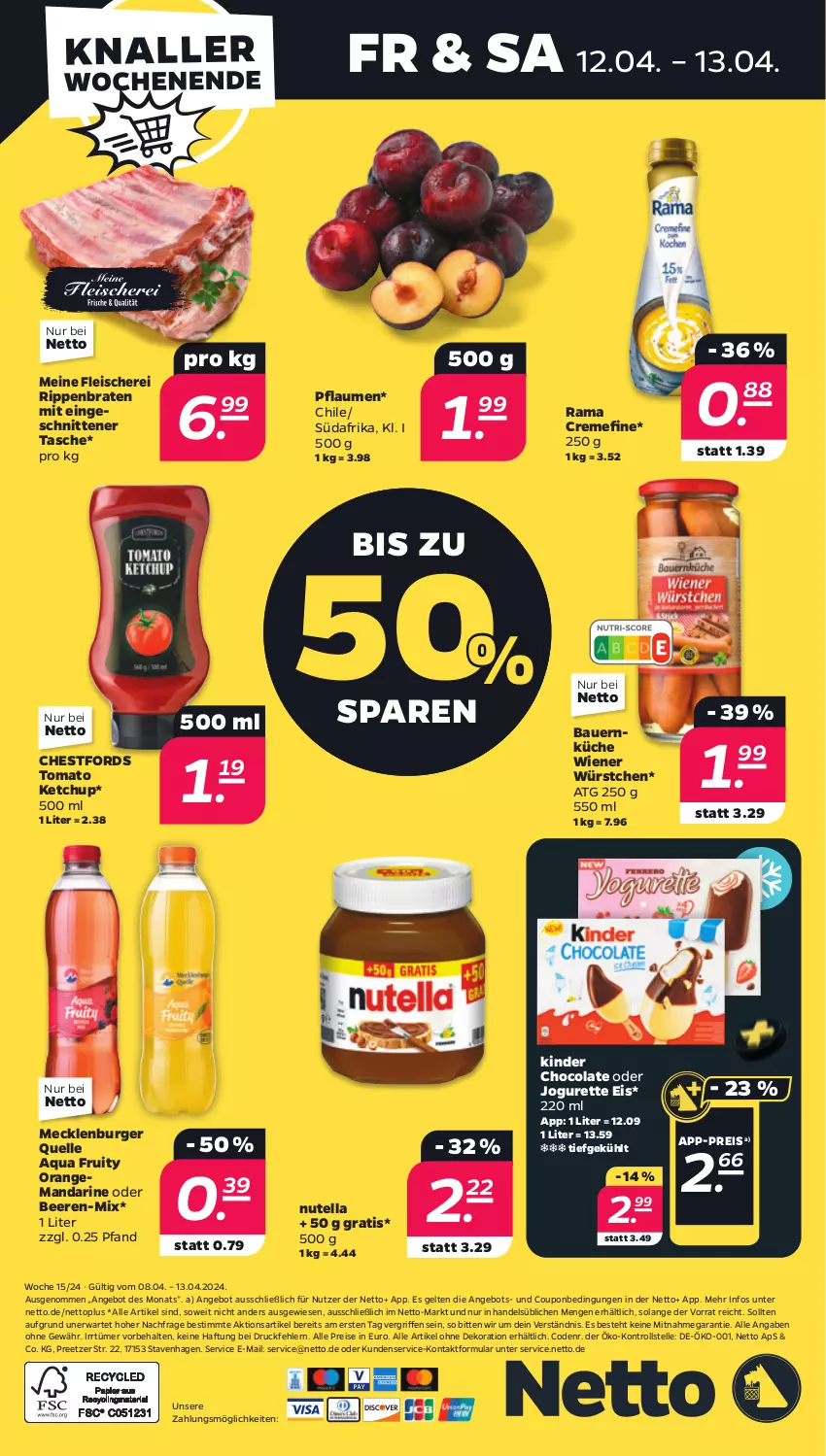 Aktueller Prospekt Netto - Woche 15 - von 08.04 bis 13.04.2024 - strona 28 - produkty: alle artikel ohne dekoration, angebot, aqua, auer, Bau, Bauer, beere, beeren, braten, burger, cola, coupon, creme, dekoration, eis, elle, fleisch, Fleischerei, ketchup, Kinder, küche, mandarine, nutella, orange, pflaume, pflaumen, rama, rama cremefine, reis, Rippen, Schere, schnitten, Tasche, Ti, tomato ketchup, wiener, wiener würstchen, würstchen