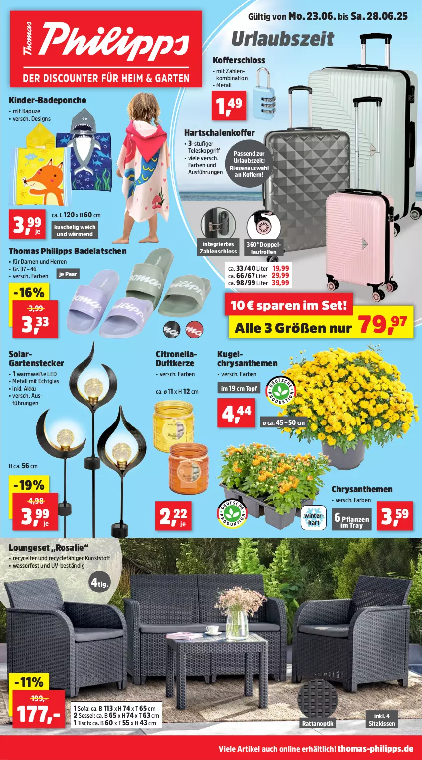 Aktueller Prospekt Thomas Philipps - von 23.06 bis 28.06.2025 - strona 1 - produkty: akku, Bad, chrysanthemen, Duftkerze, Garten, Hartschalenkoffer, kerze, Kinder, kissen, koffer, Kugel, LG, loungeset, pflanze, pflanzen, Schal, Schale, sessel, sitzkissen, Sofa, Teleskop, Ti, tisch, topf, wasser