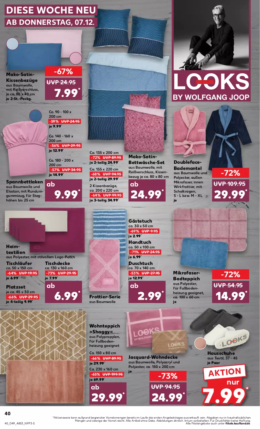 Aktueller Prospekt Kaufland - Prospekt - von 07.12 bis 13.12.2023 - strona 40 - produkty: angebot, angebote, Bad, Bademantel, badteppich, Bau, baumwolle, bett, bettwäsche, decke, duschtuch, gästetuch, handtuch, Hausschuhe, heimtextilien, kissen, Kissenbezug, Läufer, Mantel, mikrofaser, Schal, schuhe, spannbettlaken, teppich, Ti, tisch, tischdecke, tischläufer, tuc, wolle, ZTE