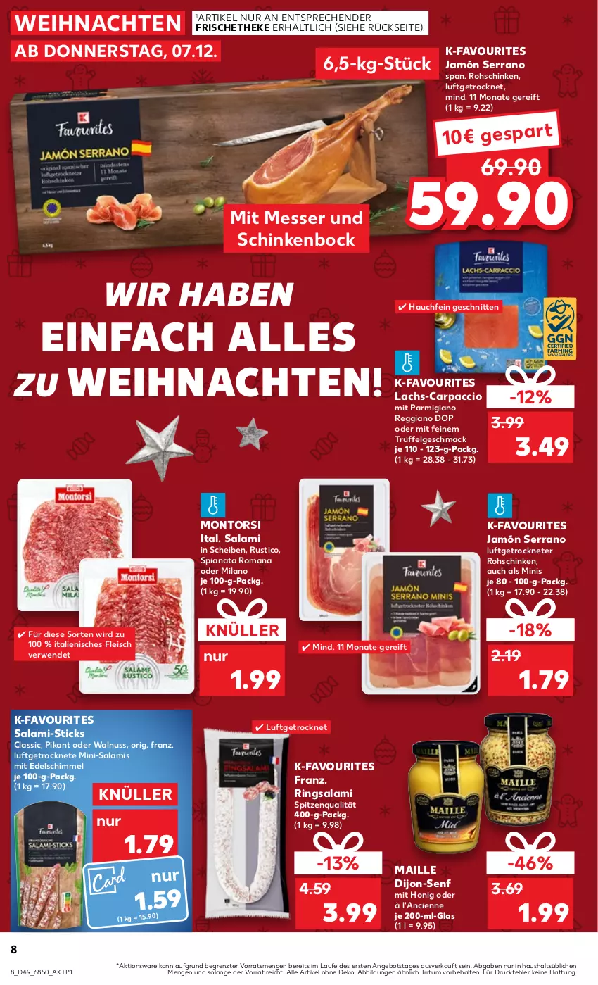 Aktueller Prospekt Kaufland - Prospekt - von 07.12 bis 13.12.2023 - strona 8 - produkty: ACC, angebot, Carpaccio, Cien, dijon-senf, eis, fleisch, honig, jamón serrano, lachs, LG, mac, maille, messer, Mini-Salami, montorsi, nuss, parmigiano, parmigiano reggiano, reggiano, ring, rohschinken, rwe, salami, schinken, schnitten, senf, serrano, spitzenqualität, Ti, Trüffel, walnuss, weihnachten, ZTE