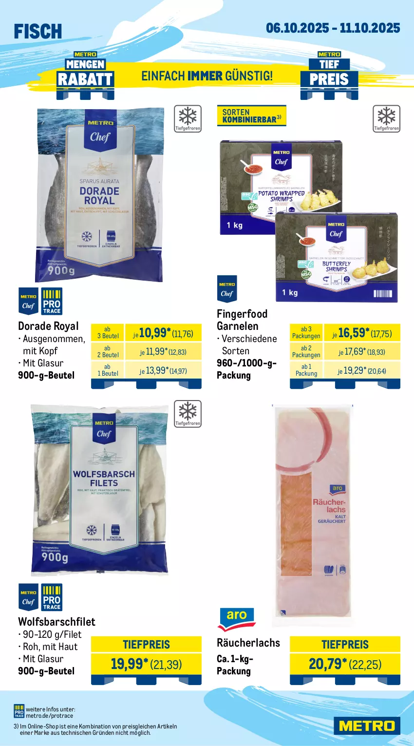 Aktueller Prospekt Metro - Wochen-Angebote Gastro - von 06.10 bis 11.10.2025 - strona 6 - produkty: ananas, beere, beeren, beutel, Dorade, dorade royal, eis, filet, fisch, garnelen, grana, Granatäpfel, heidelbeere, heidelbeeren, lachs, limette, limetten, Metro, Mett, metten, obst, Rana, Räucherlachs, reis, Ti, tiefpreis, wolfsbarsch