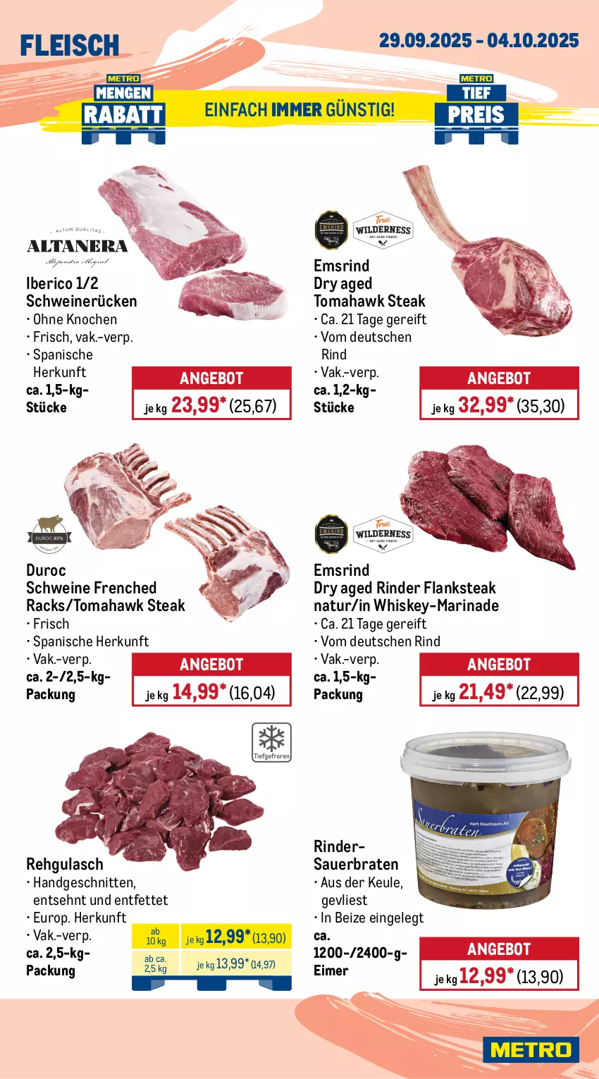 Aktueller Prospekt Metro - Wochen-Angebote - von 29.09 bis 04.10.2025 - strona 3 - produkty: angebot, auer, beef, braten, eimer, eis, entrecôte, Flanksteak, fleisch, geschnetzeltes, gulasch, gyros, Kugel, marinade, Metro, natur, reis, rind, rinder, rinder-rouladen, roastbeef, rouladen, Schal, Schale, schinken, schnitten, schwein, schweine, schweinerücken, steak, steakhüfte, Ti, tiefpreis, wein, weine, whiskey, Zelt