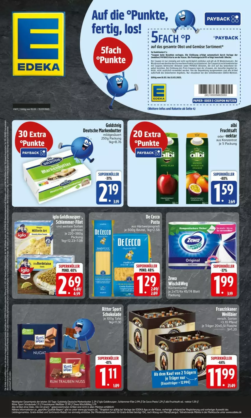 Aktueller Prospekt Edeka - Prospekte - von 10.03 bis 17.03.2025 - strona 1 - produkty: angebot, bier, butter, De Cecco, deka, ecco, erde, filet, franziskaner, frucht, fruchtsaft, goldsteig, iglo, küche, Küchen, küchentücher, LG, markenbutter, Nektar, obst, Obst und Gemüse, pasta, payback, rwe, saft, schlemmer-filet, schoko, schokolade, Ti, tücher, und gemüse