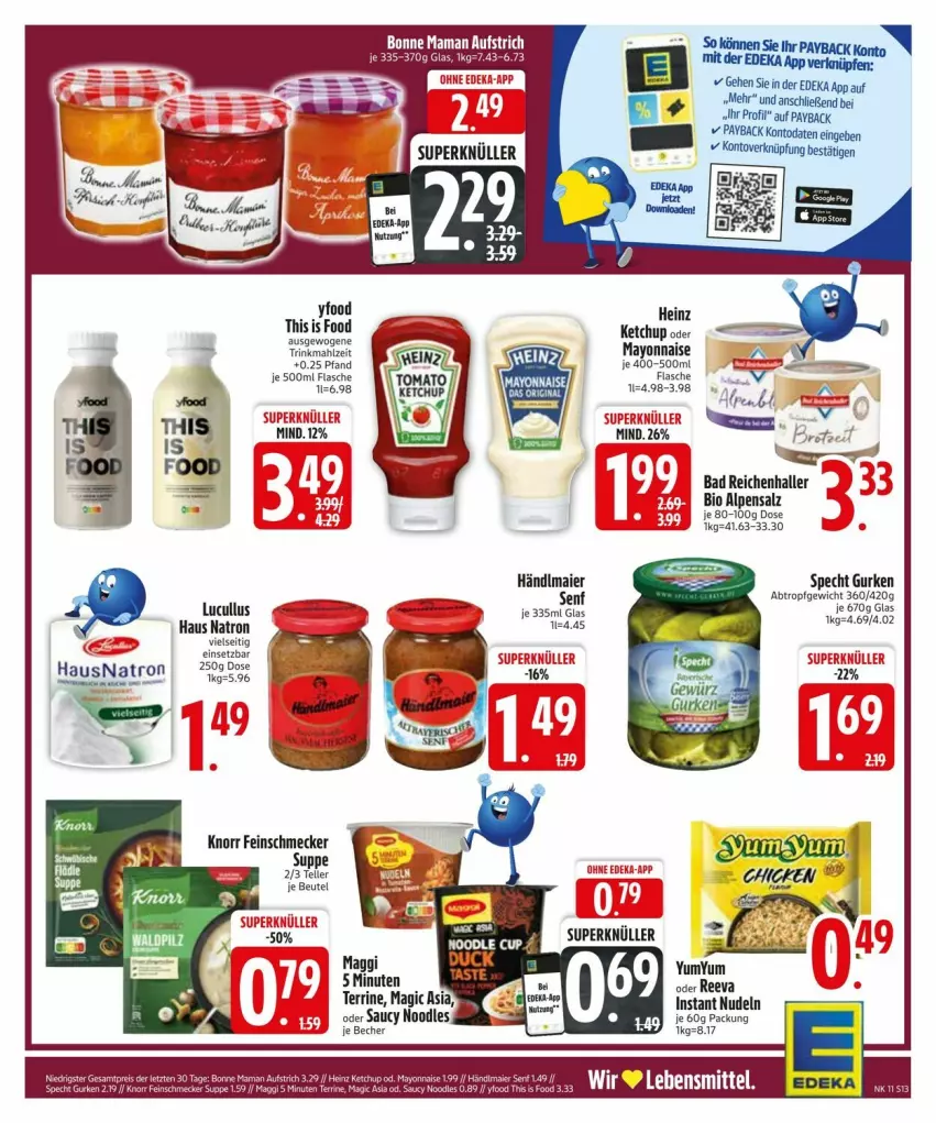 Aktueller Prospekt Edeka - Prospekte - von 10.03 bis 17.03.2025 - strona 15 - produkty: aufstrich, Bad, Becher, beutel, bio, bonne maman, deka, eis, elle, feinschmecker, flasche, gurke, gurken, händlmaier, heinz, ketchup, knorr, korn, maggi, mam, mayonnaise, nudel, nudeln, reis, salz, senf, specht, suppe, teller, terrine, Ti, Yo, ZTE