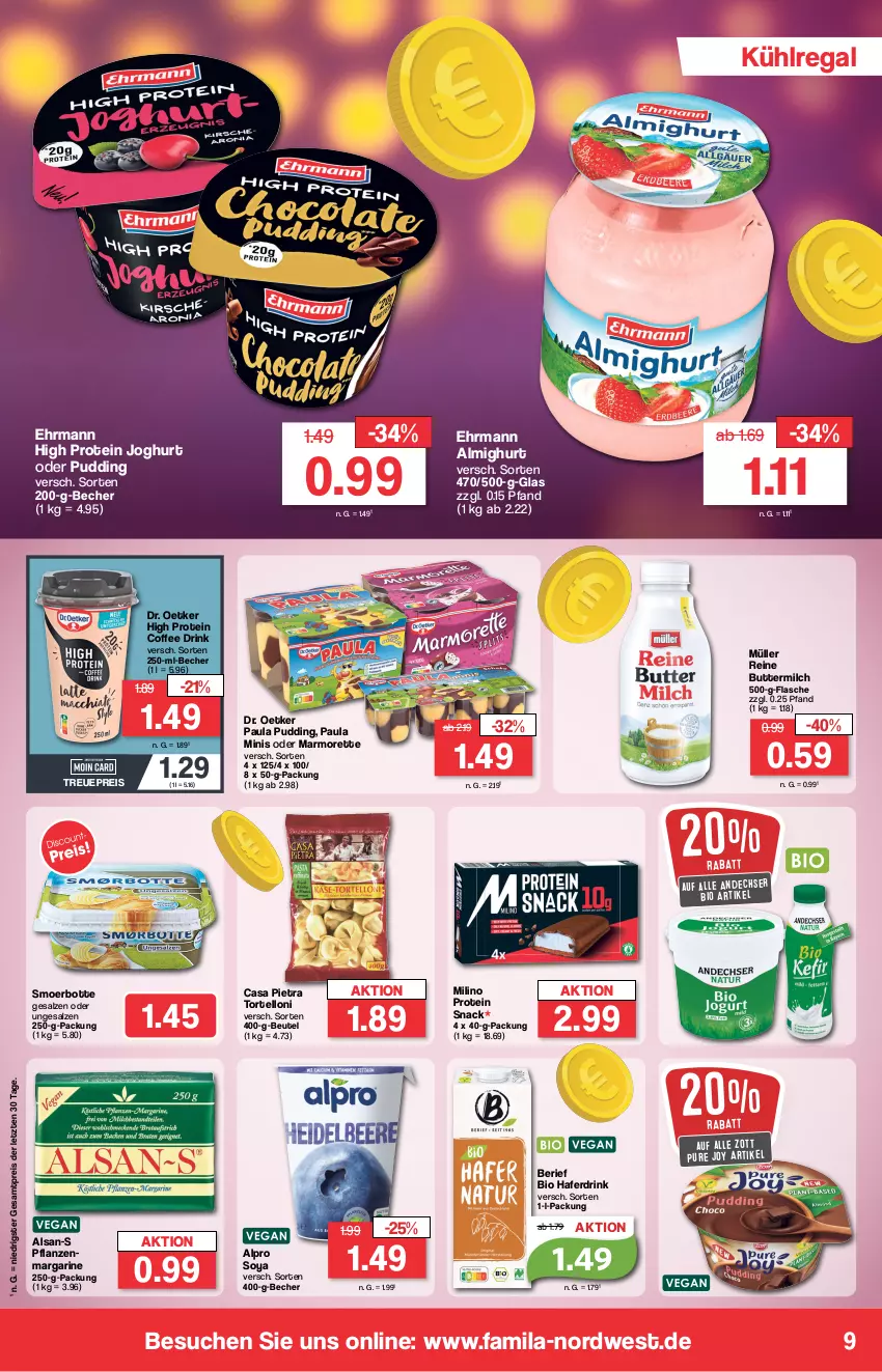 Aktueller Prospekt Famila - Prospekte - von 02.01 bis 06.01.2024 - strona 9 - produkty: almighur, almighurt, alpro, Becher, beutel, bio, butter, buttermilch, Dr. Oetker, drink, ehrmann, ehrmann almighurt, eis, flasche, hafer, Haferdrink, joghur, joghurt, kühlregal, margarine, marmorette, milch, Müller, Paula, paula pudding, pflanze, pflanzen, pudding, regal, reine buttermilch, reis, salz, snack, soya, Ti, torte, tortelloni, zott, ZTE