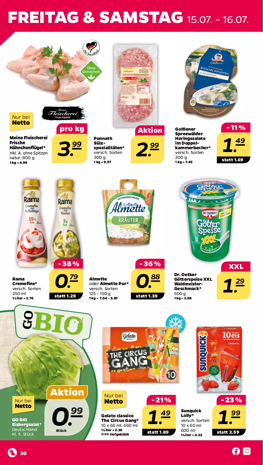 Aktueller Prospekt Netto - Woche 28 - von 11.07 bis 16.07.2022 - strona 30 - produkty: almette, Becher, bio, classico, creme, Dr. Oetker, eis, eisbergsalat, fleisch, Fleischerei, Frische Hähnchen, götterspeise, hähnchenflügel, hering, Herings, mac, Meister, Mett, natur, ponnath, rama, rama cremefine, ring, salat, salate, Schere, Spezi, spreewälder, Ti, waldmeister