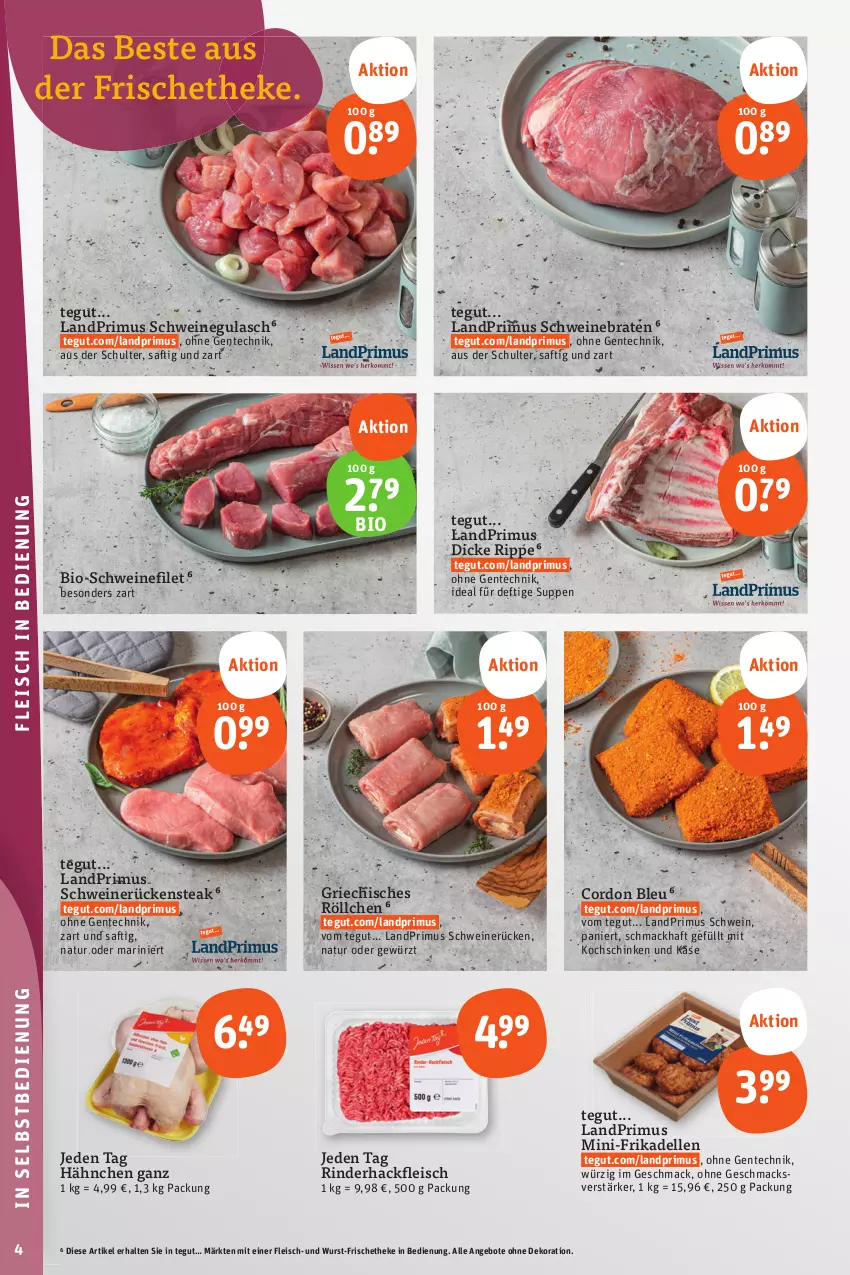 Aktueller Prospekt Tegut - Angebote der Woche - von 09.10 bis 14.10.2023 - strona 4 - produkty: angebot, angebote, bio, braten, cordon bleu, dekoration, dell, eis, elle, ente, filet, fleisch, frikadellen, gewürz, gulasch, hackfleisch, Käse, kochschinken, landprimus, mac, natur, rind, rinder, rinderhackfleisch, Rückensteak, saft, schinken, schwein, schweine, schweinebraten, schweinefilet, schweinegulasch, schweinerücken, steak, suppe, suppen, Ti, wein, weine, wurst