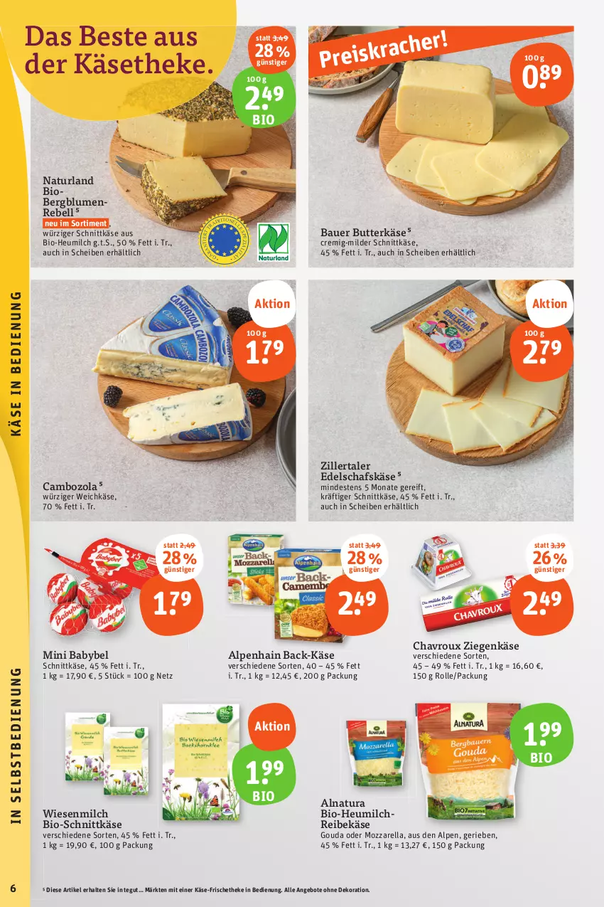 Aktueller Prospekt Tegut - Angebote der Woche - von 09.10 bis 14.10.2023 - strona 6 - produkty: Alpenhain, angebot, angebote, auer, babybel, Bau, Bauer, bio, blume, blumen, butter, butterkäse, cambozola, chavroux, dekoration, eis, gouda, Heu, heumilch, Käse, käsetheke, milch, mini babybel, mozzarella, natur, natura, naturland, rebell, Reibekäse, reis, rel, schafskäse, schnittkäse, Ti, weichkäse, ziegenkäse