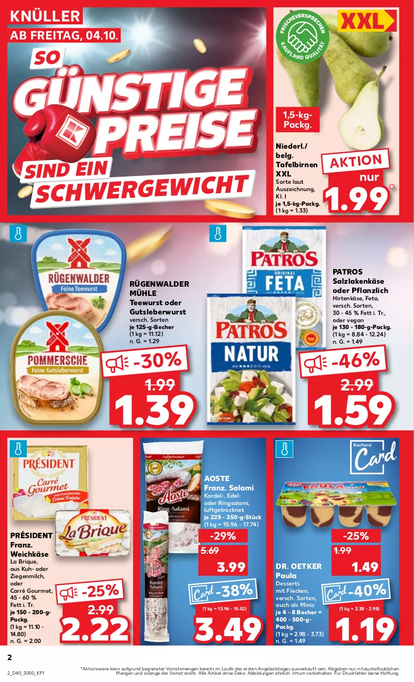 Aktueller Prospekt Kaufland - Prospekt - von 04.10 bis 09.10.2024 - strona 2 - produkty: angebot, Becher, Birnen, dessert, desserts, Dr. Oetker, feta, gutsleberwurst, hirtenkäse, Käse, leberwurst, LG, milch, patros, Paula, ring, rügenwalder, rügenwalder mühle, salami, salz, tafelbirnen, tee, teewurst, Ti, weichkäse, wurst, ZTE