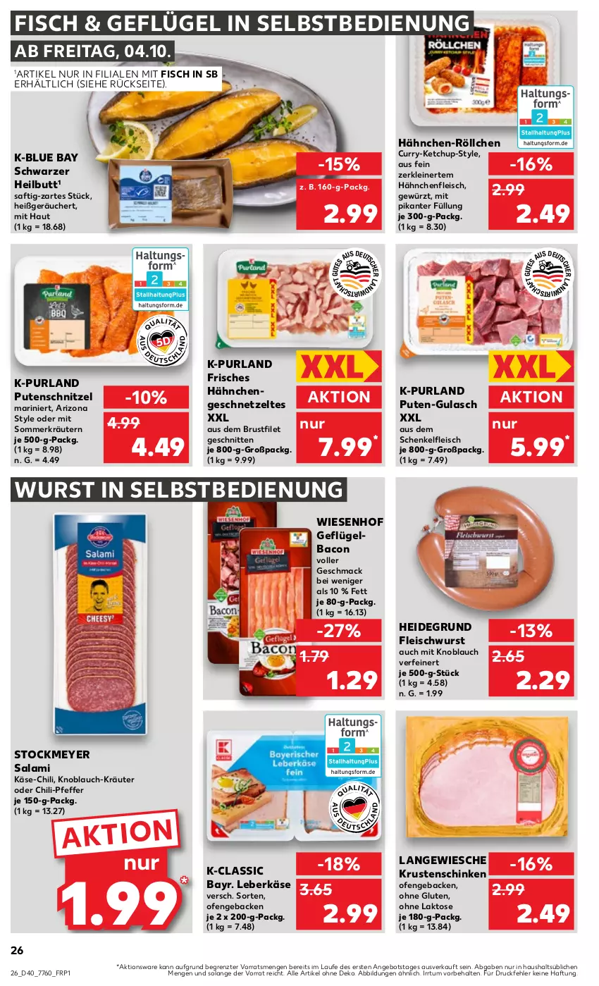 Aktueller Prospekt Kaufland - Prospekt - von 04.10 bis 09.10.2024 - strona 26 - produkty: angebot, bacon, brustfilet, chili, curry, eis, filet, fisch, fleisch, fleischwurst, geback, Geflügel, geschnetzeltes, gewürz, gulasch, Hähnchenfleisch, Hähnchengeschnetzeltes, henkel, Käse, ketchup, knoblauch, kräuter, kräutern, Krustenschinken, leberkäs, leberkäse, leine, mac, mit knoblauch, Ofen, pfeffer, purland, pute, putenschnitzel, saft, salami, schenkel, schinken, schnitten, schnitzel, stockmeyer, Ti, wiesenhof, wurst, wurst in selbstbedienung, Zelt, ZTE