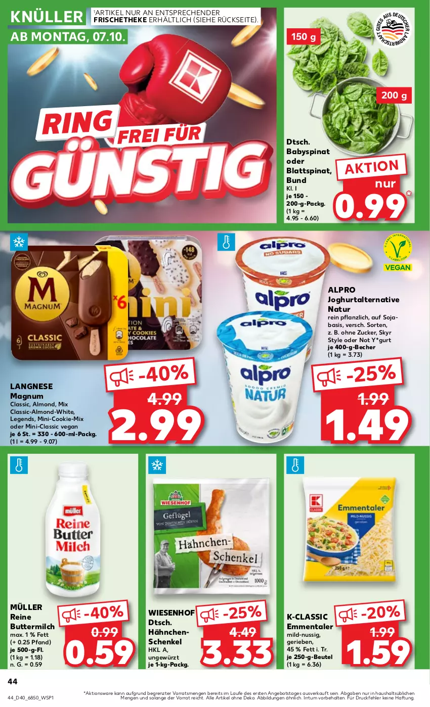 Aktueller Prospekt Kaufland - Prospekt - von 04.10 bis 09.10.2024 - strona 44 - produkty: alpro, angebot, Babyspinat, Becher, beutel, blattspinat, butter, buttermilch, cookie, emmentaler, gewürz, hähnchenschenkel, henkel, joghur, joghurt, langnese, magnum, milch, Müller, natur, nuss, reine buttermilch, ring, schenkel, Skyr, soja, spinat, Ti, wiesenhof, ZTE, zucker