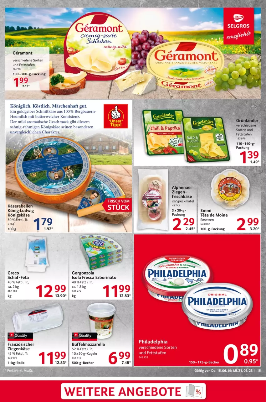 Aktueller Prospekt Selgros - Food - von 15.06 bis 21.06.2023 - strona 15 - produkty: auer, Bau, Bauer, Becher, butter, chili, elle, emmi, frischkäse, gin, Heu, heumilch, Käse, Käserebellen, Kugel, mac, milch, mozzarella, paprika, philadelphia, rebell, rel, rwe, schnittkäse, Speck, Ti, tisch, ziegenkäse