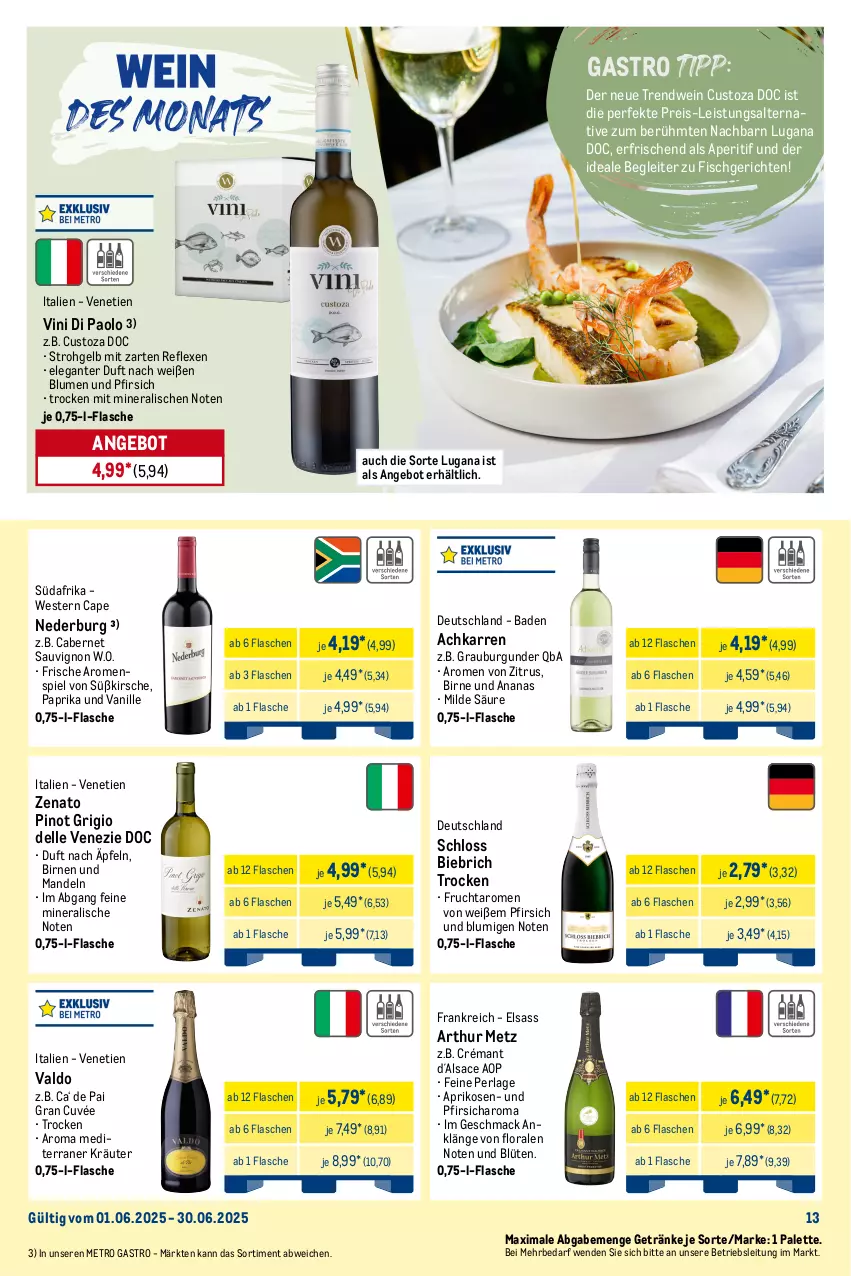 Aktueller Prospekt Metro - Monats-Menü - von 01.06 bis 30.06.2025 - strona 13 - produkty: agaven, Alwa, ananas, angebot, aperitif, apfel, apfelsaft, aprikose, aprikosen, Bad, beere, beeren, binden, Birnen, blume, blumen, Blüte, bowle, burgunder, cabernet, cabernet sauvignon, Cap, cuvée, dell, dicksaft, ecco, eis, eiswürfel, elle, erdbeere, erdbeeren, fisch, flasche, frizzante, frucht, früchte, früchten, fruchtsaft, getränk, getränke, Gläser, grauburgunder, Happy Day, honig, honigmelone, ingwer, kirsch, kirsche, kräuter, kühlschrank, leine, limette, limetten, mac, mandel, mandeln, melone, Metro, metro gastro, Mett, metten, mineralwasser, minze, natur, nederburg, Palette, paprika, perla, pfirsich, Pinot, pinot grigio, prosecco, Rauch, reis, sac, saft, san pellegrino, sauvignon, Schrank, sirup, Sprudel, Spülen, Ti, tiefpreis, tonic, tonic water, valdo, vanille, wasser, wein, Weste, würfel, zitrone, zitronen