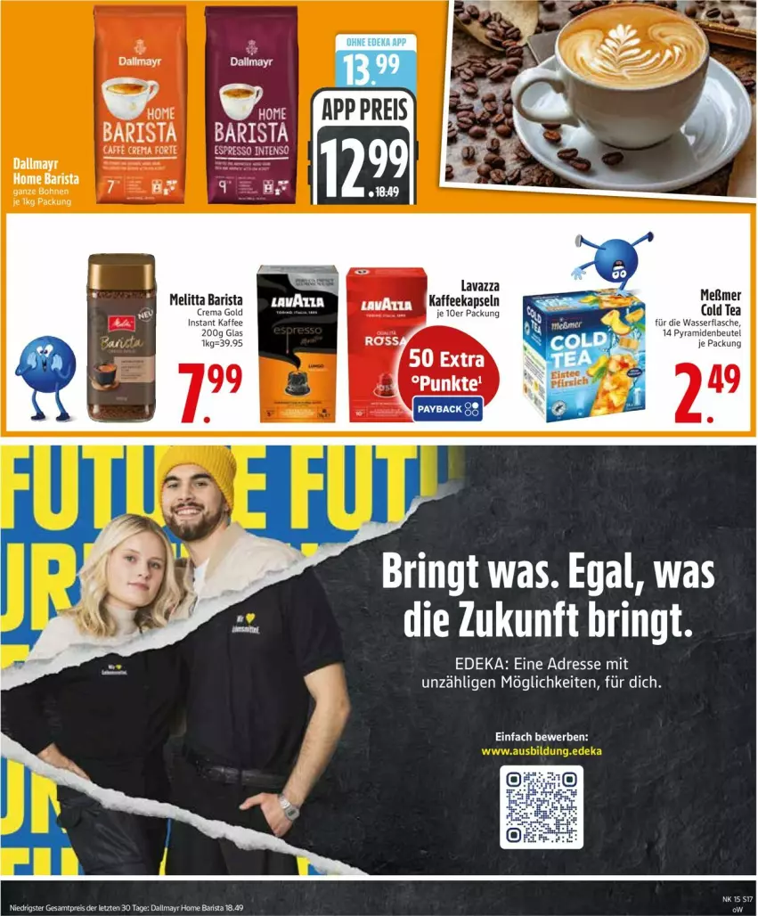 Aktueller Prospekt Edeka - Prospekte - von 06.04 bis 11.04.2026 - strona 19 - produkty: beutel, dallmayr, eis, flasche, kaffee, kaffeekapseln, lavazza, melitta, Meßmer, reis, ring, wasser, ZTE