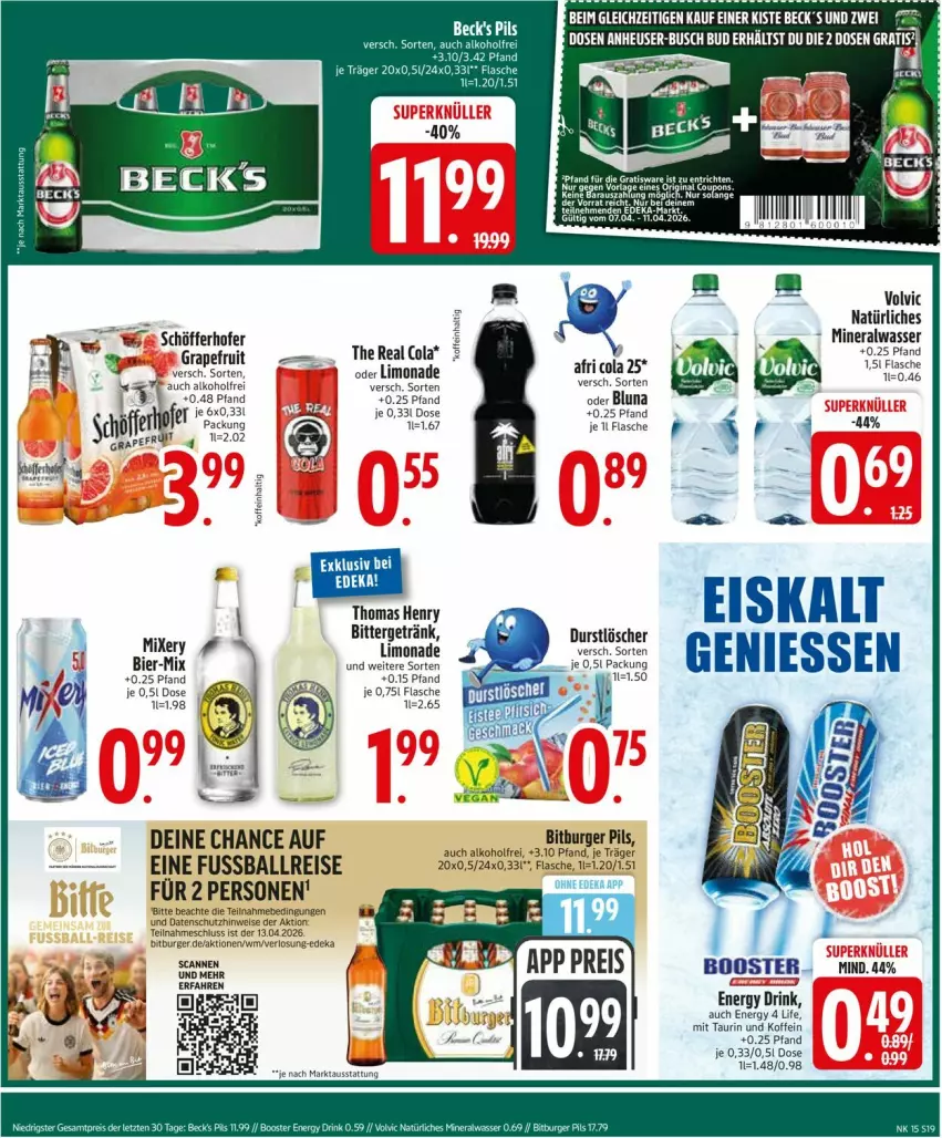 Aktueller Prospekt Edeka - Prospekte - von 06.04 bis 11.04.2026 - strona 21 - produkty: Afri Cola, alkohol, Alwa, ball, bier, bitburger, bitburger pils, burger, cola, deka, drink, durstlöscher, eis, energy drink, flasche, getränk, grapefruit, Heu, limo, limonade, mineralwasser, pils, reis, rel, schöfferhofer, Ti, volvic, volvic natürliches, wasser
