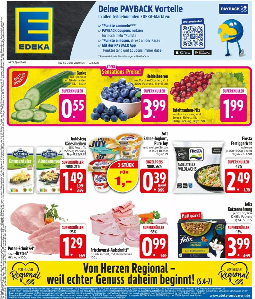 Aktueller Prospekt Edeka - Prospekte - von 06.04 bis 11.04.2026 - strona 3 - produkty: aufschnitt, Becher, beere, beeren, beutel, bier, bierschinken, braten, coupon, coupons, deka, elle, felix, fertiggericht, frischwurst-aufschnitt, frosta, gin, goldsteig, heidelbeere, heidelbeeren, joghur, joghurt, Käse, käsescheiben, katzennahrung, nuss, payback, pute, rind, sahne, schinken, schnitzel, tafeltrauben, Ti, trauben, wurst, zott
