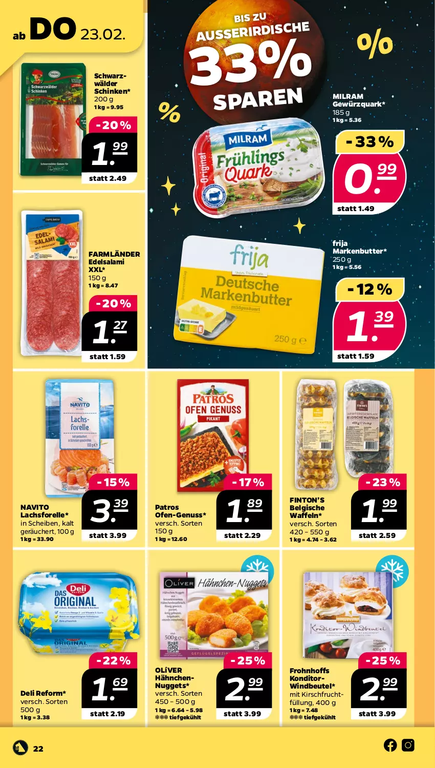 Aktueller Prospekt Netto - Woche 8 - von 20.02 bis 25.02.2023 - strona 22 - produkty: beutel, butter, deli reform, Edelsalami, elle, forelle, frucht, gewürz, gewürzquark, kirsch, lachs, LG, markenbutter, milram, nuggets, nuss, Ofen, patros, quark, rel, salami, schinken, schwarzwälder schinken, Ti, waffeln, Windbeutel