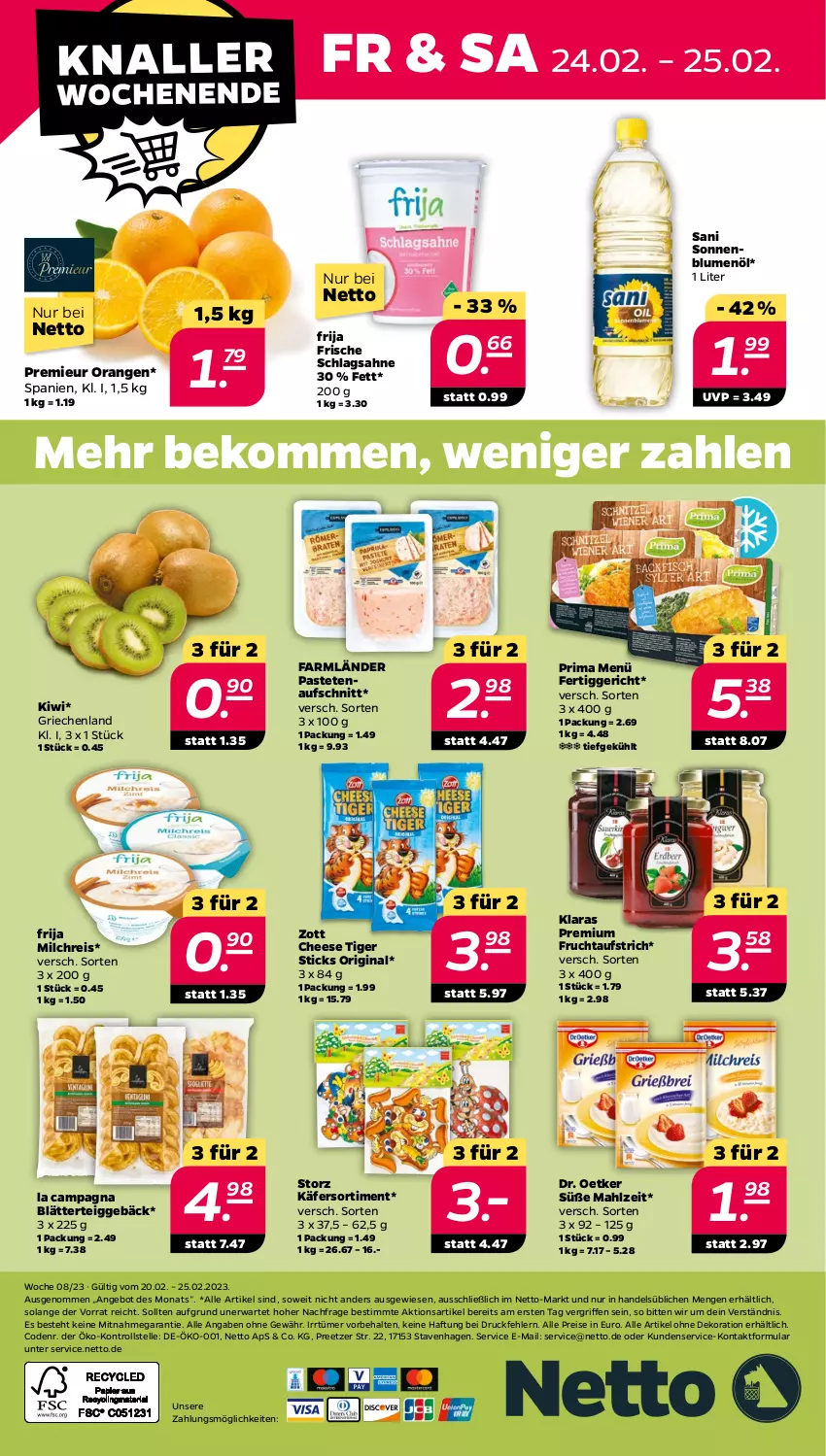 Aktueller Prospekt Netto - Woche 8 - von 20.02 bis 25.02.2023 - strona 24 - produkty: alle artikel ohne dekoration, angebot, aufschnitt, aufstrich, beko, blätterteig, blätterteiggebäck, blume, blumen, blumenöl, dekoration, Dr. Oetker, eis, elle, fertiggericht, frucht, fruchtaufstrich, gin, käfer, kiwi, milch, milchreis, orange, orangen, pastete, reis, sahne, schlagsahne, sonnenblume, sonnenblumen, sonnenblumenöl, Ti, zott