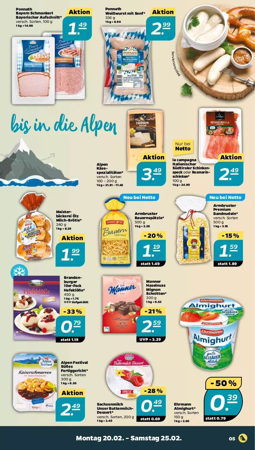 Aktueller Prospekt Netto - Woche 8 - von 20.02 bis 25.02.2023 - strona 5 - produkty: almighur, almighurt, auer, aufschnitt, Bau, Bauer, burger, butter, buttermilch, dessert, ehrmann, ehrmann almighurt, eis, fertiggericht, haselnuss, Hefe, Käse, Manner, Meister, milch, Milchdessert, nudel, nudeln, nuss, ponnath, rosmarin, sac, schinken, schinkenspeck, schnitten, senf, Speck, Spezi, südtiroler, Ti, Weißwurst, wurst