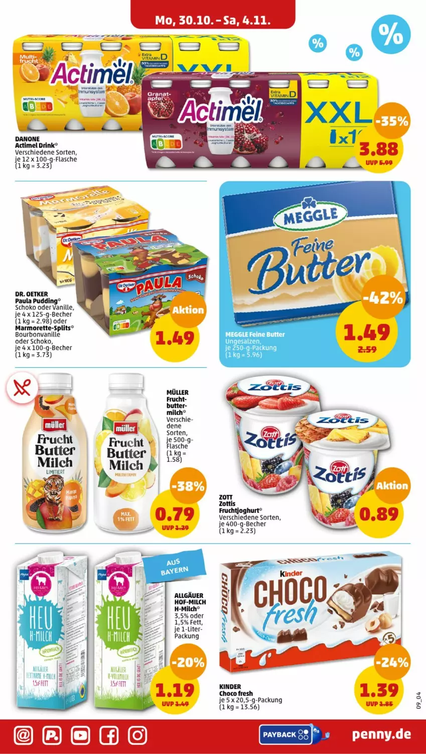 Aktueller Prospekt Penny - Prospekte - von 30.10 bis 04.11.2023 - strona 9 - produkty: actimel, actimel drink, Becher, bourbon, bourbonvanille, butter, choco fresh, danone, danone actimel drink, Dr. Oetker, drink, flasche, frucht, fruchtjoghurt, joghur, joghurt, Kinder, Kinder Choco fresh, LG, marmorette, meggle, milch, Müller, Paula, paula pudding, pudding, salz, schoko, Ti, vanille, zott