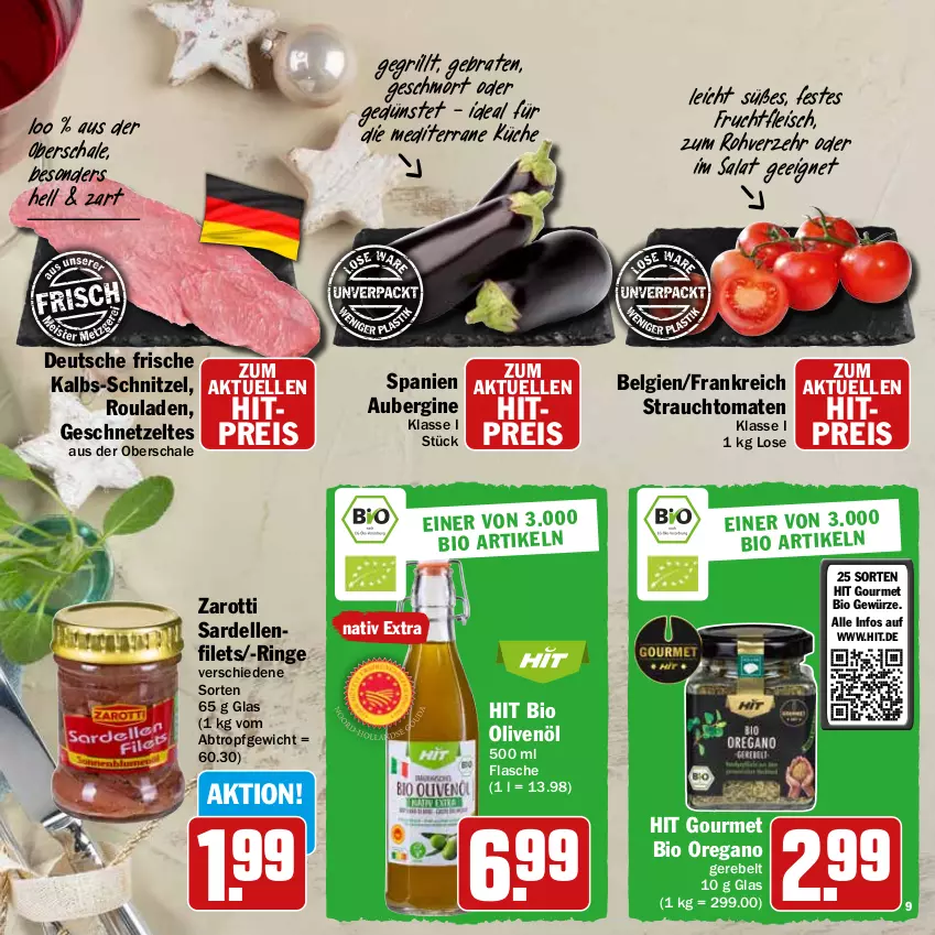 Aktueller Prospekt Hit - Prospekte - von 28.11 bis 31.12.2022 - strona 9 - produkty: aubergine, bio, braten, dell, eis, elle, filet, filets, flasche, fleisch, frucht, fruchtfleisch, geschnetzeltes, gewürz, gin, grill, küche, LG, olive, oliven, olivenöl, Rauch, reis, ring, rouladen, salat, Sardellen, Schal, Schale, schnitzel, strauchtomaten, Ti, tomate, tomaten, Zelt