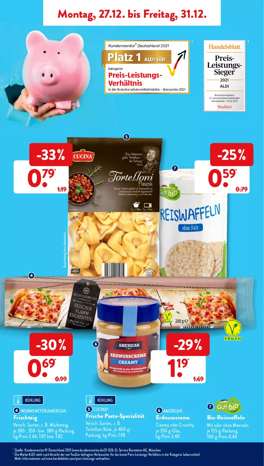 Aktueller Prospekt AldiSud - ALDI Aktuell - von 27.12 bis 31.12.2021 - strona 3 - produkty: aldi, bio, cin, creme, discount, eis, eiswaffeln, elle, erdnuss, Frische Pasta, Käse, lebensmittel, meersalz, monitor, nuss, pasta, Rauch, reis, Reiswaffeln, salz, Spezi, Ti, torte, tortelloni, waffeln, Yo