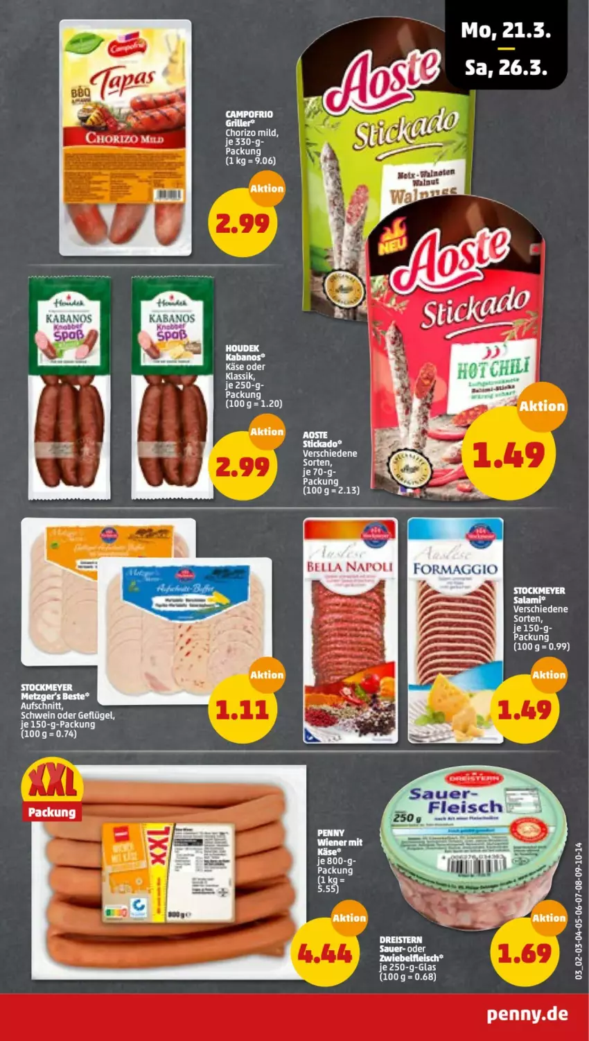 Aktueller Prospekt Penny - Prospekte - von 21.03 bis 26.03.2022 - strona 3 - produkty: aoste stickado, auer, chorizo, eis, fleisch, Geflügel, houdek, kabanos, Käse, salami, schwein, stickado, Ti, wein, wiener, zwiebel