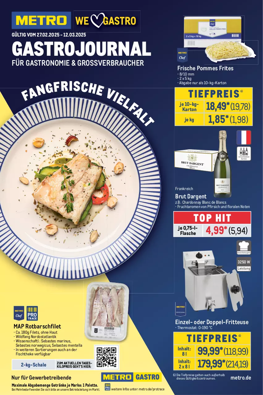 Aktueller Prospekt Metro - GastroJournal - von 27.02 bis 12.03.2025 - strona 1 - produkty: brut, brut dargent, chardonnay, de blancs, eis, elle, ente, filet, filets, fisch, fischtheke, flasche, fritteuse, frucht, getränk, getränke, Metro, Palette, pfirsich, pommes, Pommes Frites, Rauch, reis, Rotbarsch, rotbarschfilet, rwe, Schal, Schale, thermostat, Ti, tiefpreis, Wild