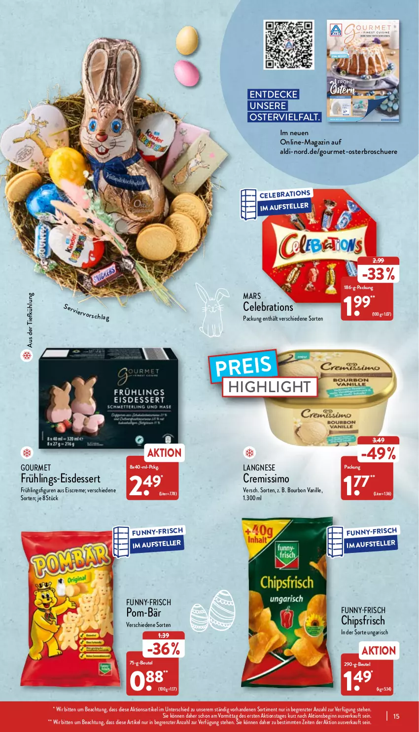 Aktueller Prospekt Aldi Nord - Aldi-Aktuell - von 11.04 bis 16.04.2022 - strona 15 - produkty: aldi, aus der tiefkühlung, beutel, bourbon, bourbon vanille, chips, chipsfrisch, creme, cremissimo, decke, dessert, eier, eis, eiscreme, elle, erde, funny-frisch, gin, Kinder, Kinderspiel, langnese, mac, magazin, mars, nuss, pom-bär, Puppe, reis, rezept, rwe, sim, Spiele, teller, Ti, vanille, vorspeise, wein, weine, ZTE