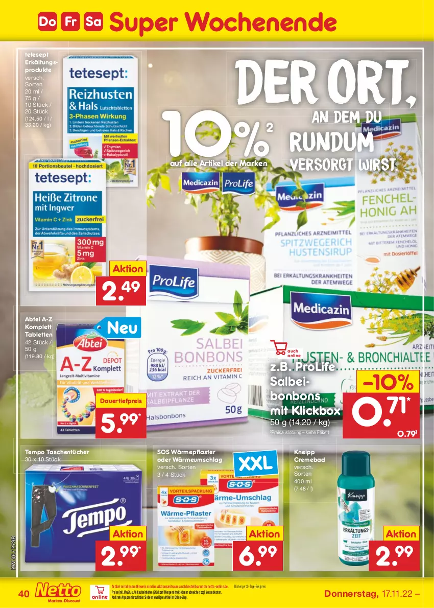 Aktueller Prospekt Netto Marken-Discount - Filial-Angebote - von 14.11 bis 19.11.2022 - strona 40 - produkty: Abtei, auer, Bad, bestpreis, bonbons, creme, dauertiefpreis, eis, Erkältungs, kneipp, ndk, pflaster, reis, tablet, tablett, Tablette, Tasche, taschen, taschentücher, Tempo, Ti, tiefpreis, tücher