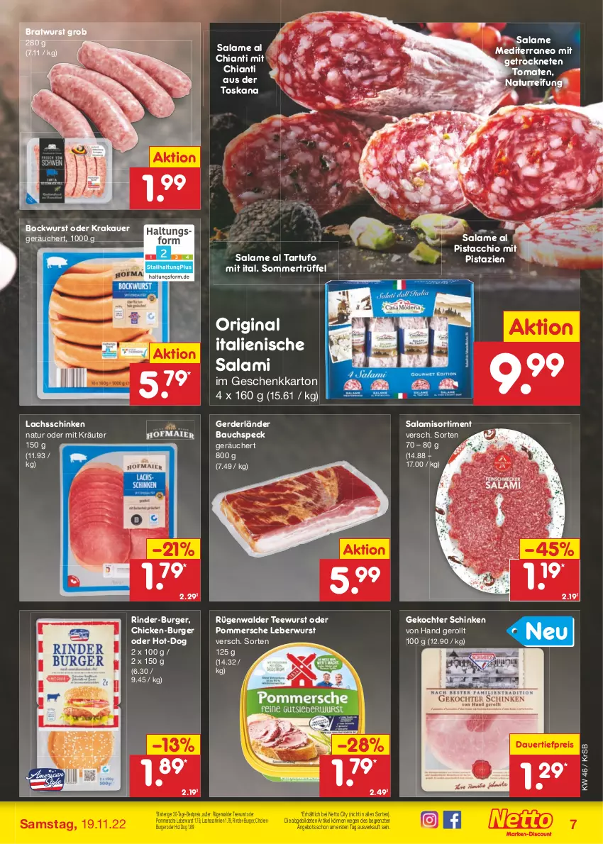 Aktueller Prospekt Netto Marken-Discount - Filial-Angebote - von 14.11 bis 19.11.2022 - strona 7 - produkty: ACC, angebot, auer, Bau, bestpreis, bockwurst, bratwurst, burger, chia, chianti, dauertiefpreis, eis, erde, gin, hot dog, krakauer, kräuter, lachs, lachsschinken, leberwurst, mit pistazien, natur, pistazien, Pommersche, reis, rind, rinder, rügenwalder, salami, schinken, Speck, Tartufo, tee, teewurst, Ti, tiefpreis, tomate, tomaten, Trüffel, wurst, ZTE