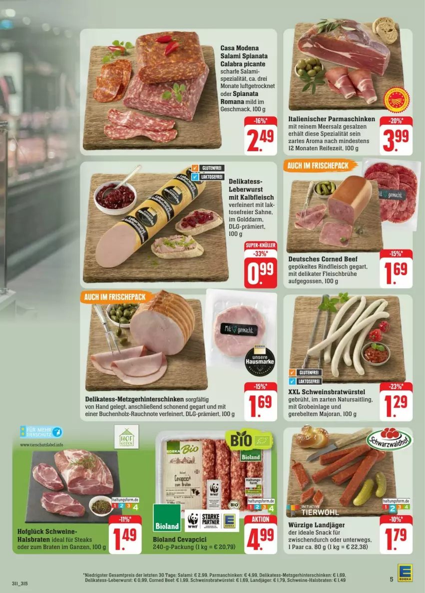 Aktueller Prospekt Edeka - Prospekte - von 13.07 bis 20.07.2024 - strona 7 - produkty: beef, braten, Brühe, buch, Casa Modena, corned beef, eier, eis, fleisch, hausmarke, hinterschinken, Holz, Kalbfleisch, landjäger, leberwurst, LG, meersalz, mit kalbfleisch, Mode, natur, parmaschinken, Rauch, rind, rindfleisch, rwe, sahne, salami, salz, schinken, schwein, schweine, snack, Spezi, Ti, wein, weine, wurst