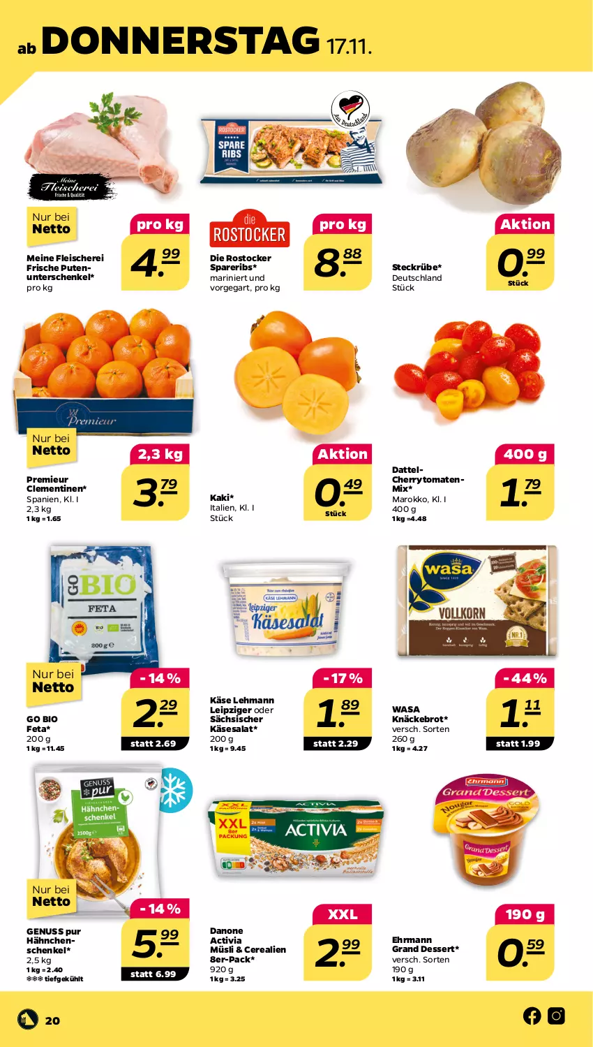 Aktueller Prospekt Netto - Woche 46 - von 14.11 bis 19.11.2022 - strona 20 - produkty: activia, bio, brot, cerealien, cherrytomaten, clementinen, danone, danone activia, dessert, ehrmann, Ehrmann Grand Dessert, eis, feta, fleisch, Fleischerei, hähnchenschenkel, henkel, Kaki, Käse, knäckebrot, müsli, nuss, pute, Rostocker, salat, schenkel, Schere, spareribs, Ti, tomate, tomaten, wasa