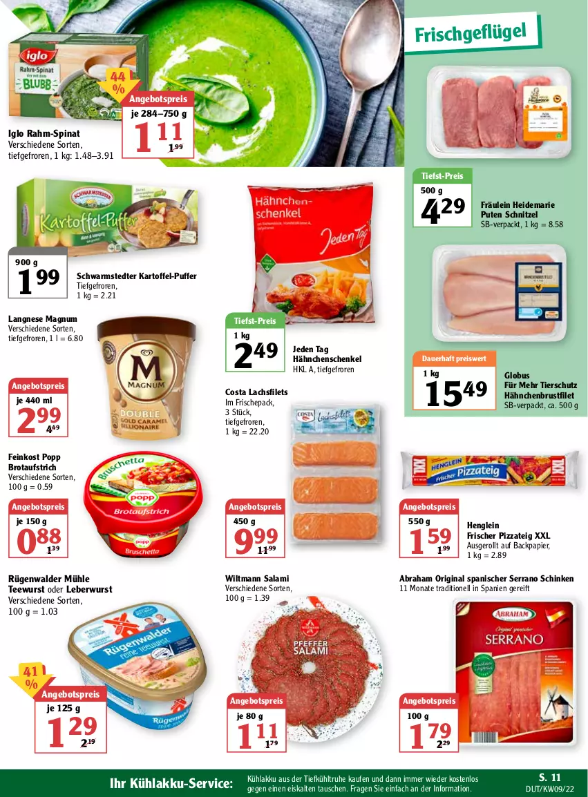 Aktueller Prospekt Globus - Prospekte - von 28.02 bis 05.03.2022 - strona 13 - produkty: akku, angebot, angebotspreis, auer, aufstrich, brot, brotaufstrich, brustfilet, eis, feinkost, filet, filets, Geflügel, gin, hähnchenbrust, hähnchenbrustfilet, hähnchenschenkel, henglein, henkel, iglo, kartoffel, kühlakku, lachs, lachsfilet, lachsfilets, langnese, leberwurst, magnum, papier, pizza, Pizzateig, Popp, pute, rahm-spinat, reis, rügenwalder, rügenwalder mühle, salami, schenkel, schinken, schnitzel, schwarmstedter, serrano, serrano schinken, spinat, tee, teewurst, Ti, tiefst-preis, wiltmann, wurst