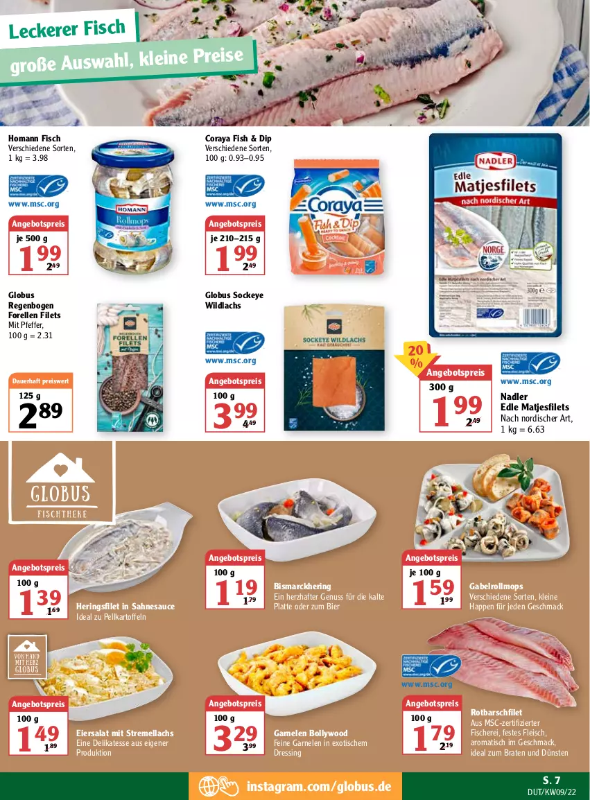 Aktueller Prospekt Globus - Prospekte - von 28.02 bis 05.03.2022 - strona 9 - produkty: angebot, angebotspreis, auer, bier, bismarck, braten, dip, dressing, eier, eiersalat, eis, elle, filet, filets, fisch, fische, Fischer, fleisch, forelle, gabel, garnelen, hering, Herings, homann, ideal zum braten, kartoffel, kartoffeln, lachs, latte, leine, mac, matjes, Matjesfilet, matjesfilets, nadler, nuss, pfeffer, reis, rel, ring, Rotbarsch, rotbarschfilet, sahne, salat, sauce, Schere, Ti, tisch, Wild, wildlachs