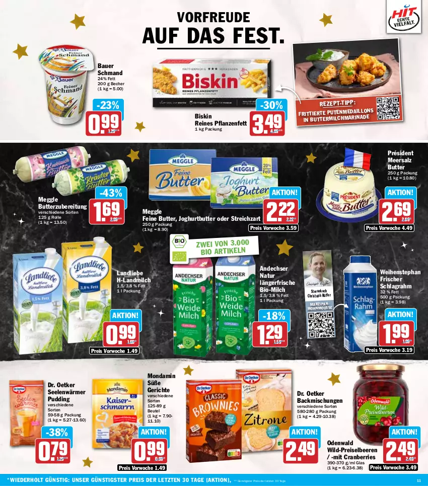 Aktueller Prospekt Hit - Wochenprospekt - von 09.12 bis 14.12.2024 - strona 11 - produkty: andechser natur, auer, backmischung, Backmischungen, Bau, Bauer, Becher, beere, beeren, beutel, bio, butter, buttermilch, cranberries, Dr. Oetker, eis, joghur, joghurt, landliebe, landmilch, marzipan, meersalz, meggle, milch, mondamin, mousse, natur, odenwald, pflanze, pflanzen, Pflanzenfett, pudding, pute, reis, salz, schlagrahm, schmand, Streichzart, Ti, weihenstephan, Wild, ZTE