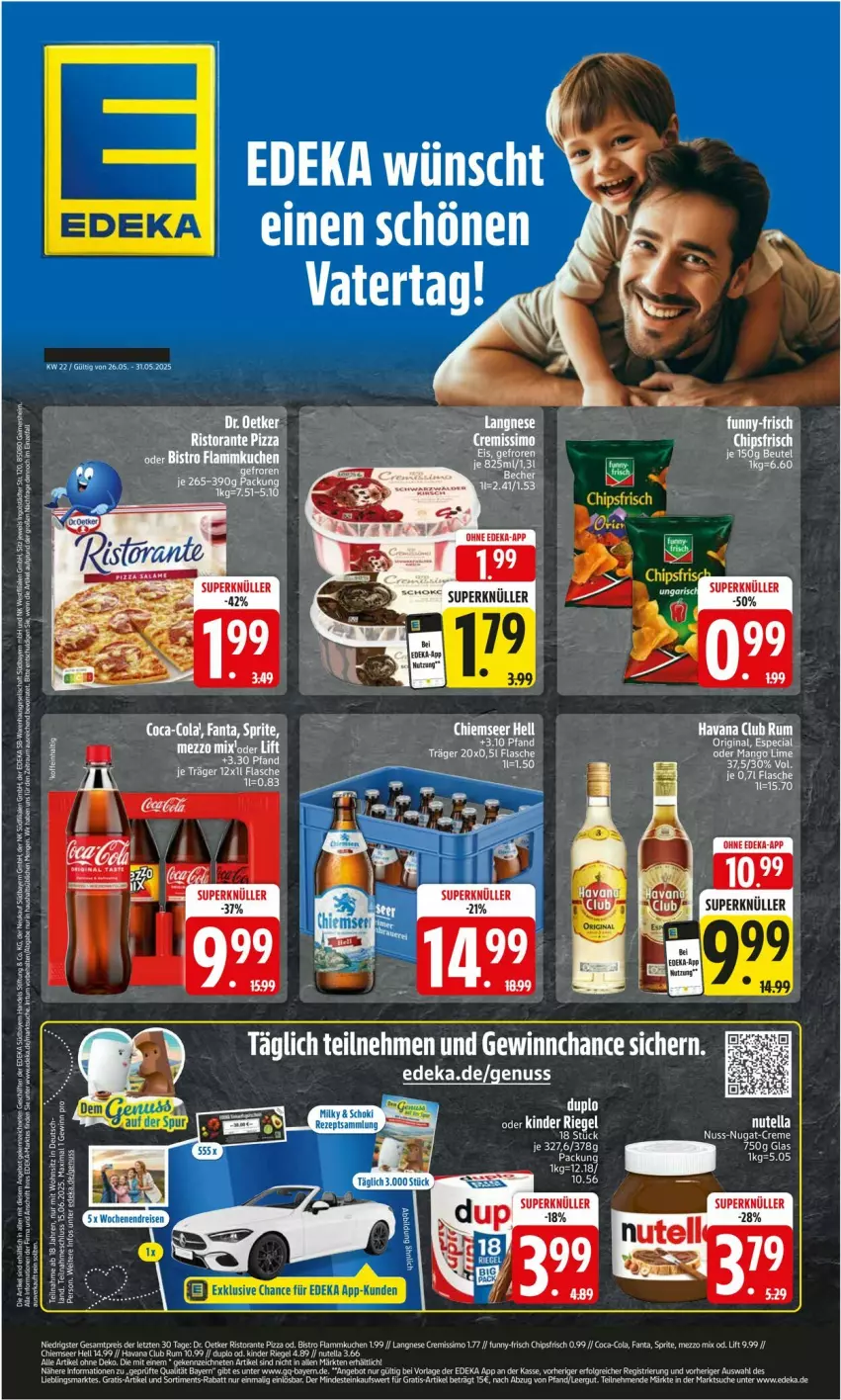Aktueller Prospekt Edeka - Prospekte - von 26.05 bis 31.05.2025 - strona 1 - produkty: acer, beutel, chips, chipsfrisch, deka, Dr. Oetker, duplo, Elan, Havana Club, Kinder, kinder riegel, kuchen, LG, mango, nuss, rel, riegel, rum, sim, tee, Ti