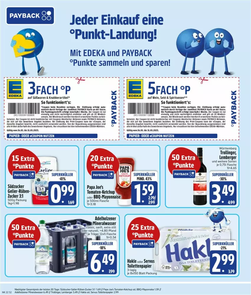 Aktueller Prospekt Edeka - Prospekte - von 26.05 bis 31.05.2025 - strona 4 - produkty: adelholzener, Alwa, angebot, Berger, coupon, deka, ente, erde, flasche, hakle, Holz, HP, ketchup, LG, mayonnaise, mineralwasser, natur, Papa Joe's, papier, payback, Rauch, rel, rwe, sekt, spirituosen, südzucker, Ti, toilettenpapier, tomate, tomaten, trolli, trollinger, wasser, wein, Yo, zucker