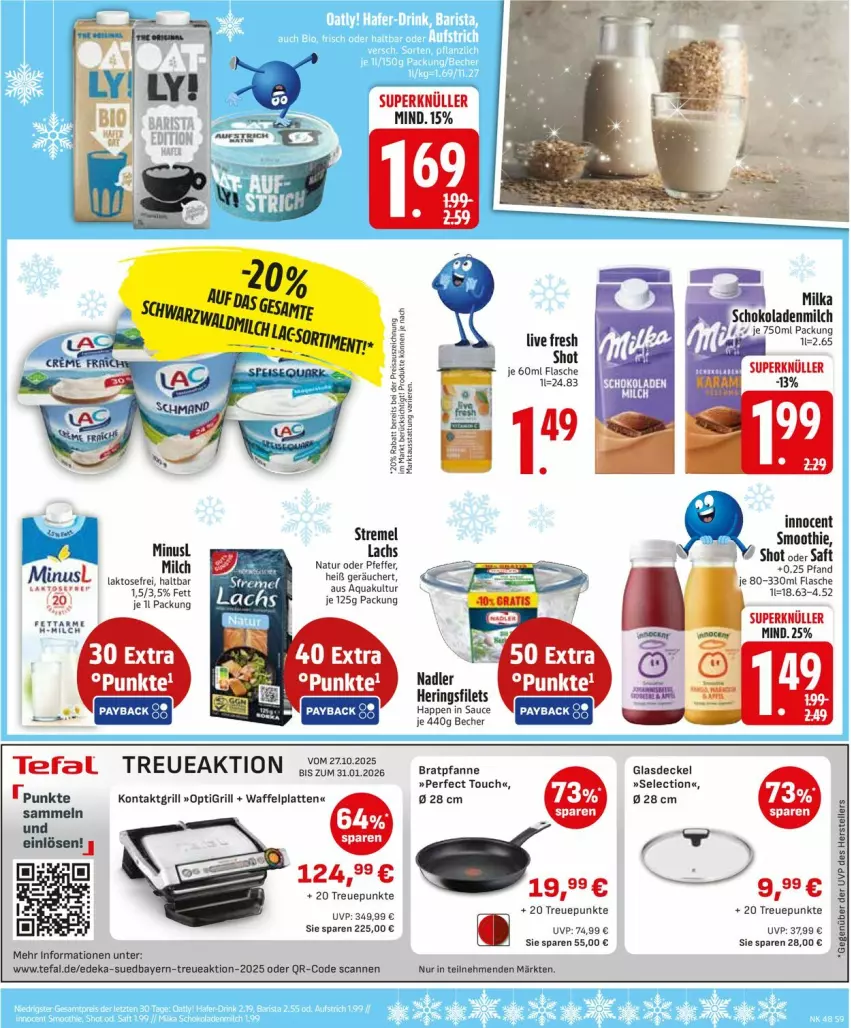 Aktueller Prospekt Edeka - Prospekte - von 24.11 bis 29.11.2025 - strona 11 - produkty: aqua, Becher, bratpfanne, decke, Deckel, deka, elle, filet, filets, flasche, Glasdeckel, grill, hering, Herings, heringsfilets, Innocent, kontaktgrill, lachs, latte, mam, milch, natur, pfanne, pfeffer, ring, saft, sauce, schoko, schokolade, schokoladen, smoothie, tefal, teller, Ti