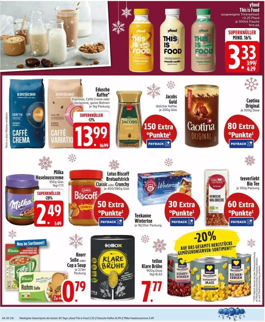 Aktueller Prospekt Edeka - Prospekte - von 24.11 bis 29.11.2025 - strona 20 - produkty: aufstrich, bio, biscoff, bohne, bohnen, brot, brotaufstrich, Brühe, creme, eduscho, eis, espresso, gin, haselnuss, Haselnusscreme, kaffee, knorr, löslicher kaffee, milka, nuss, reis, Ria, Soße, tee, teekanne, Ti, ZTE