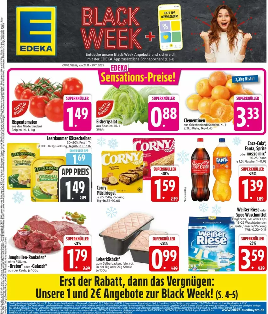 Aktueller Prospekt Edeka - Prospekte - von 24.11 bis 29.11.2025 - strona 3 - produkty: angebot, angebote, black week, braten, clementinen, coca-cola, cola, corny, decke, deka, eis, eisbergsalat, fanta, flasche, gulasch, jungbullen, Käse, käsescheiben, lack, leberkäs, leerdammer, LG, Mezzo Mix, müsli, Müsliriegel, reis, riegel, rispentomaten, rouladen, salat, Schal, Schale, schnäppchen, spee, sprite, Ti, tomate, tomaten, waschmittel