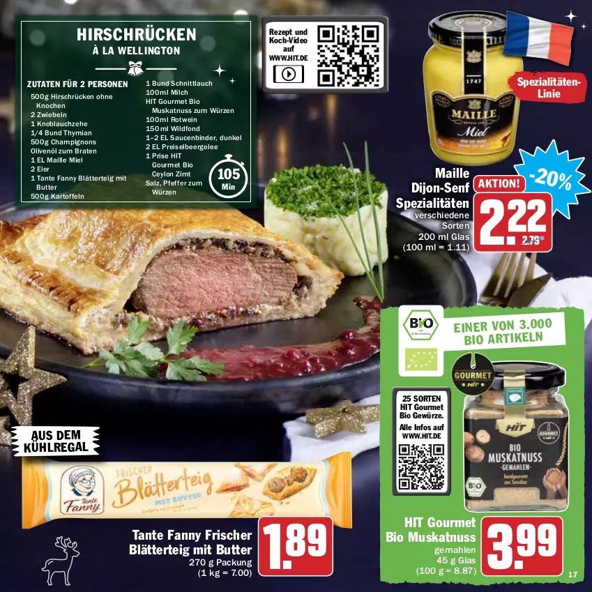 Aktueller Prospekt Hit - Prospekte - von 29.11 bis 31.12.2021 - strona 17 - produkty: aus dem kühlregal, bio, blätterteig, braten, butter, champignon, champignons, deo, dijon-senf, eier, eis, gelee, gewürz, kartoffel, kartoffeln, knoblauch, kühlregal, maille, milch, Muskatnuss, nuss, olive, oliven, olivenöl, pfeffer, regal, reis, rezept, rotwein, salz, sauce, saucen, schnittlauch, senf, Spezi, tante fanny, Ti, wein, Wild, zwiebel, zwiebeln