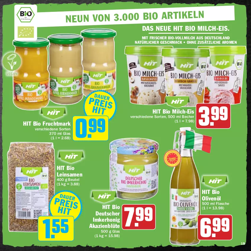 Aktueller Prospekt Hit - Prospekte - von 29.11 bis 31.12.2021 - strona 19 - produkty: Becher, beutel, bio, Blüte, eis, flasche, frucht, Fruchtmark, honig, mac, milch, olive, oliven, olivenöl, Ti, vollmilch