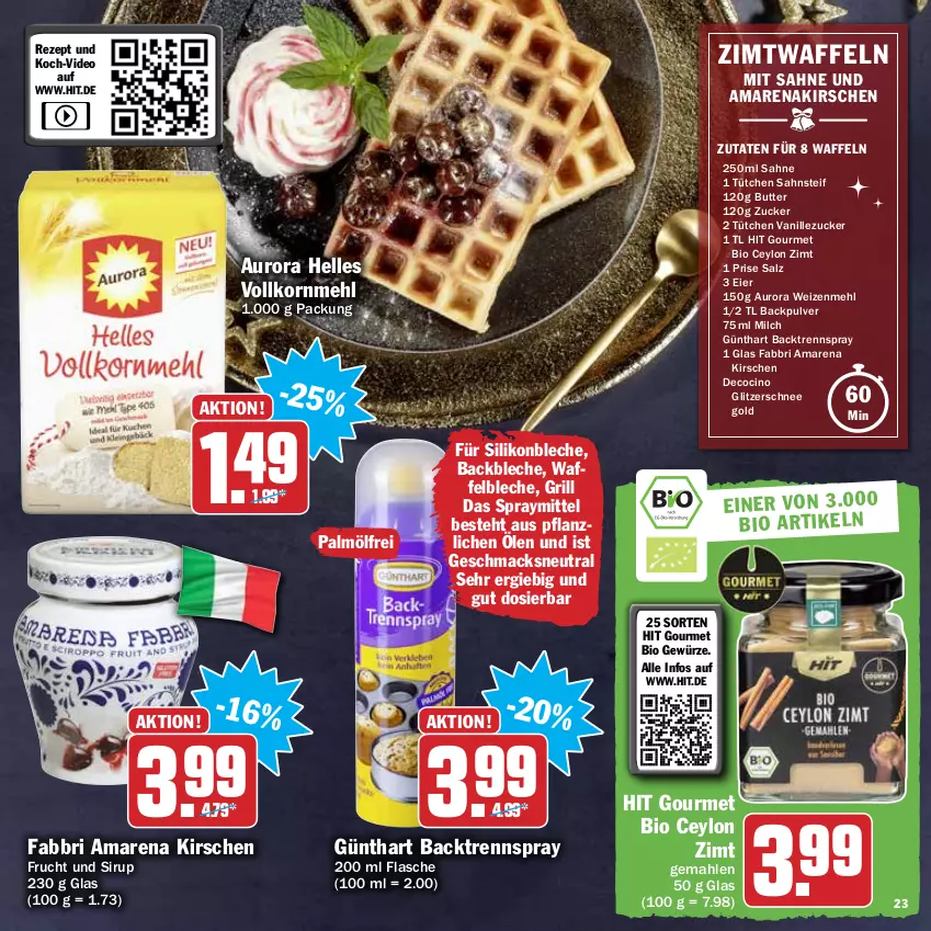 Aktueller Prospekt Hit - Prospekte - von 29.11 bis 31.12.2021 - strona 23 - produkty: Amarenakirschen, bio, butter, cin, deo, eier, elle, flasche, gewürz, grill, kirsch, kirsche, kirschen, korn, mac, mehl, milch, rezept, sahne, salz, sirup, Ti, vanille, waffeln, weizenmehl, zucker